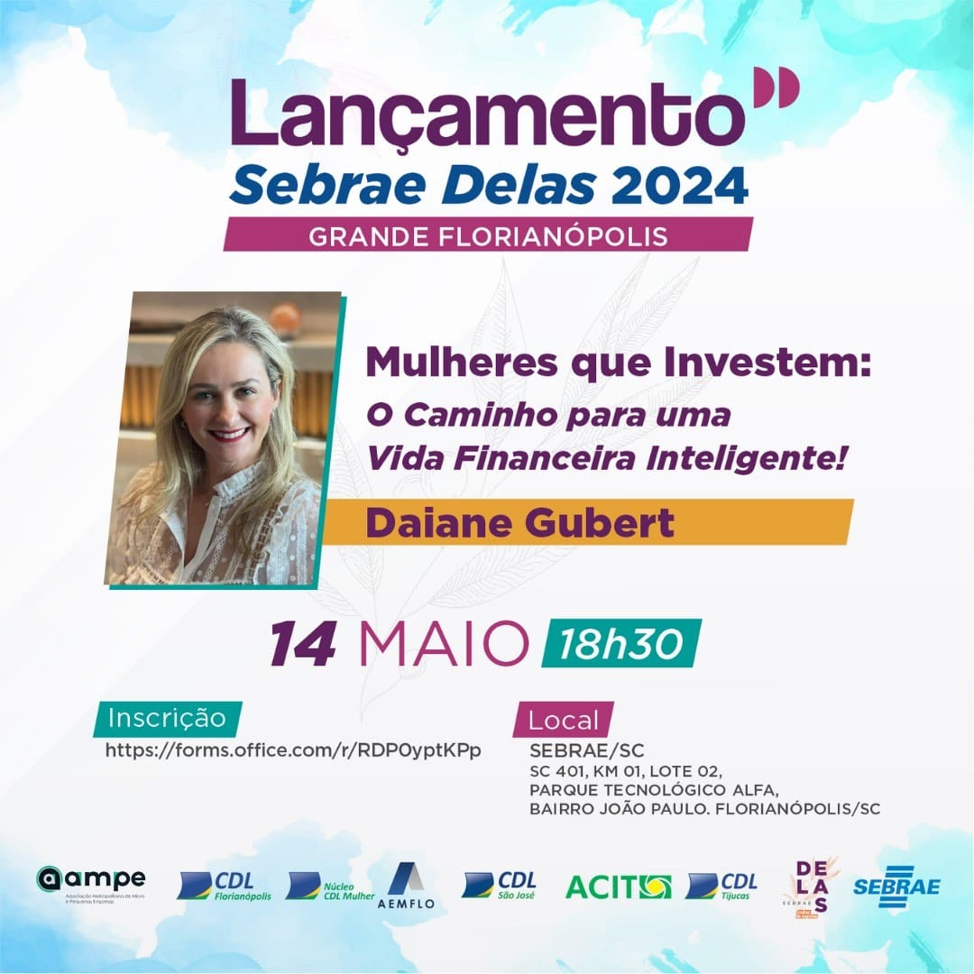 O Sebrae/SC promove o lançamento do Programa Sebrae Delas na regional da Grande Florianópolis