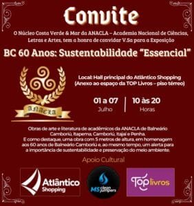 Núcleo Costa Verde & Mar da ANACLA,Balneário Camboriú,Exposição BC 60 Anos: Sustentabilidade “Essencial”,Atlântico Shopping,Top Livros,Itapema,Camboriú,Itajaí,Penha,MS Clean Jumpers,Mapa Mundi,Pau Brasil,Mundo Contemporâneo,Resíduos Sólidos,Recursos Hídricos,Mobilidade Sustentável,Urbanismo Sustentável,Educação e Sensibilização,Responsabilidade Corporativa,Políticas Públicas,Engajamento Comunitário