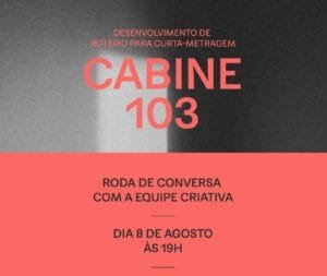 Roda de Conversa,cenário cultural,plataforma Zoom,Lei Paulo Gustavo,Cabine 103,Ministério da Cultura,Fundação Cultural