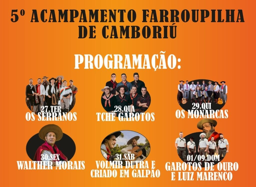 5° Acampamento Farroupilha,Camboriú,Instituto Federal Catarinense,Prefeitura,Fundação Cultural,Secretaria de Obras,Associação Gaúcha de Entidades Tradicionalistas,Santa Catarina,Chama Crioula