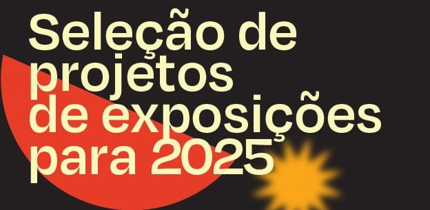 Processo Seletivo,Mostras Artísticas,Câmara dos Deputados,Agenda Cultural,Curadoria