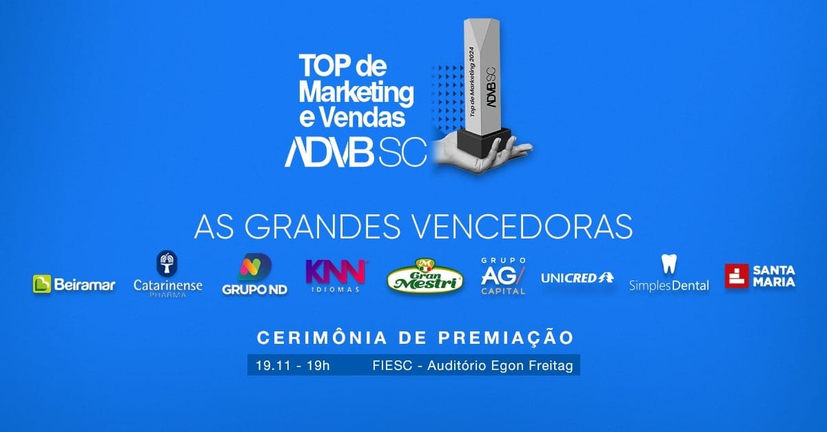 ADVB/SC,Prêmio Top de Marketing e Vendas 2024,FIESC,Estratégias de Marketing,Vendas,Santa Catarina,Agronegócio,Comunicação,Construção Civil,Educação,Saúde,Tecnologia,Cases de Marketing