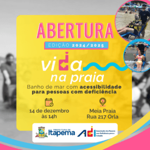 NOVA DATA: Banho de mar com acessibilidade: Projeto “Vida na Praia” retorna ao litoral catarinense neste sábado (14)