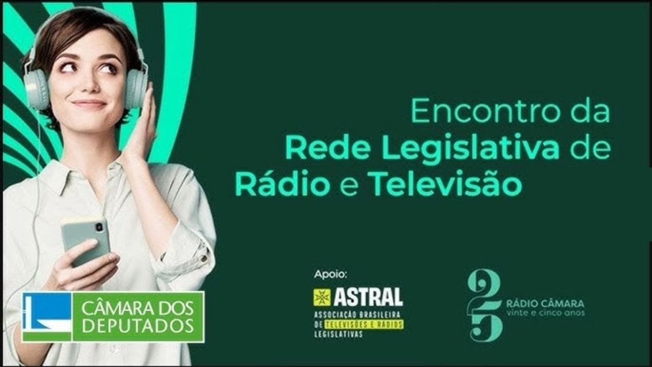 Encontro Rede Legislativa 2025,inscrições abertas Câmara,uso de IA em TV pública,TV 3.0 no Brasil,Brasil Digital telecomunicações,radiodifusão legislativa 2025