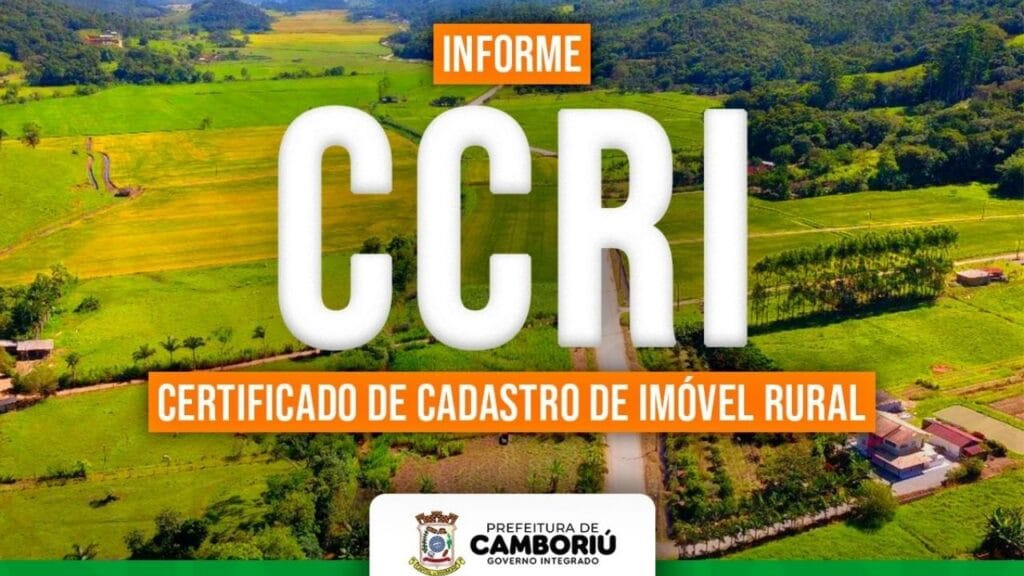 emissão CCIR 2025,CCIR Camboriú,cadastro imóvel rural,regularização imóvel rural,documento imóvel rural Camboriú