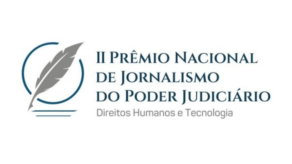 Prêmio Nacional de Jornalismo,direitos humanos e tecnologia,Poder Judiciário