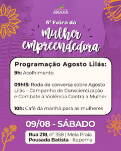Feira da Mulher Empreendedora Itapema,Instituto Araxá,Agosto Lilás Itapema,mulheres empreendedoras,combate à violência