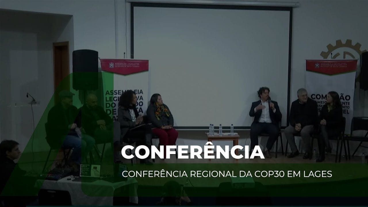 conferência regional COP30 SC,Lages COP30,mudanças climáticas Santa Catarina,política ambiental SC,preparação COP30