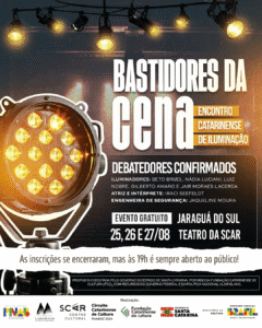 Jaraguá do Sul iluminação,Bastidores da Cena SCAR,encontro de iluminação cênica