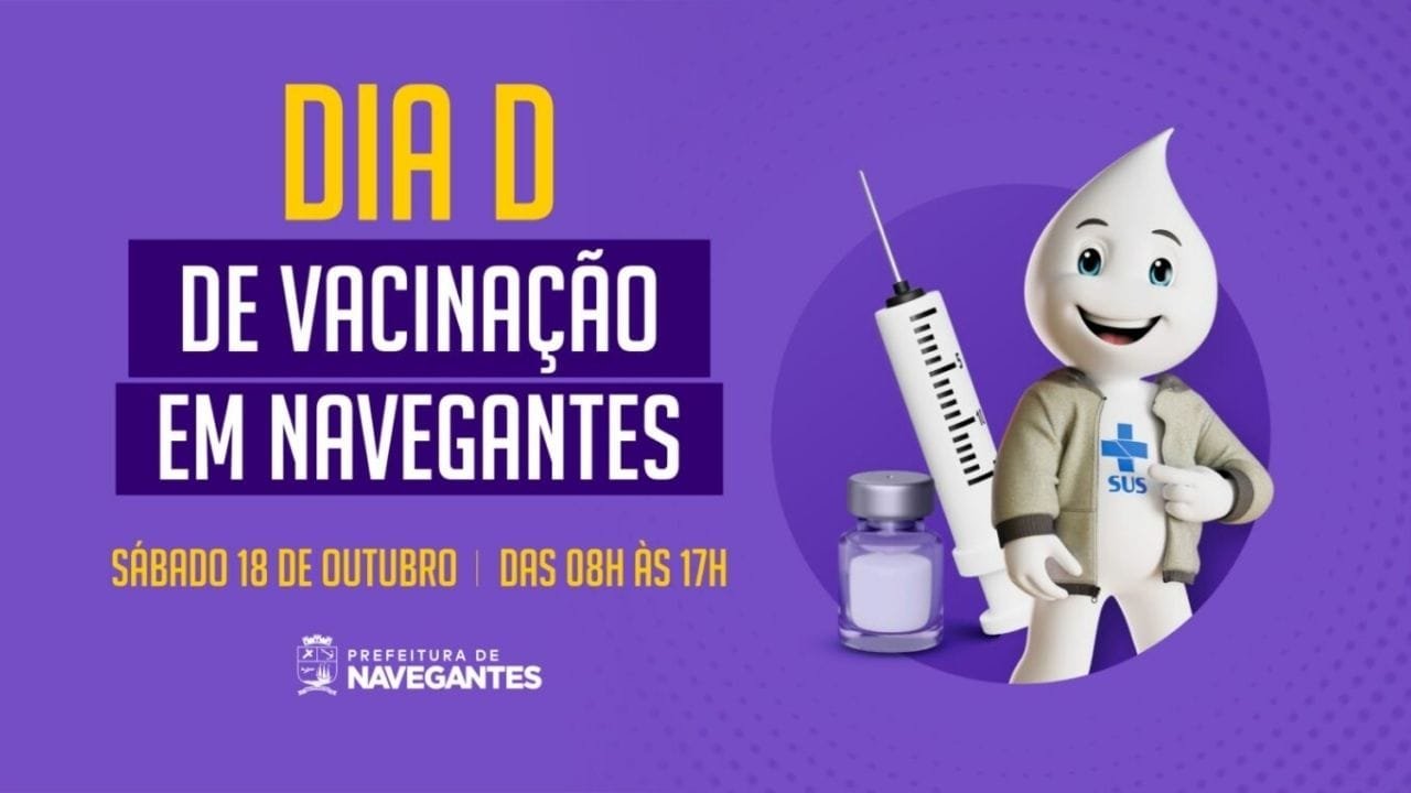 Dia D multivacinação Navegantes,campanha de vacinação,saúde Navegantes
