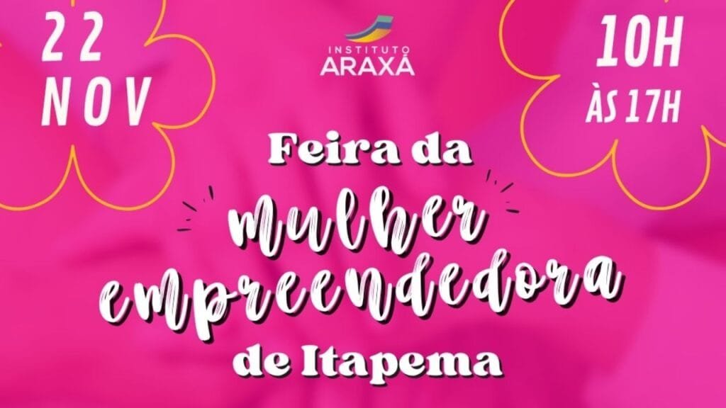 Feira Itapema,mulheres empreendedoras,Instituto Araxá