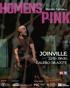 Espetáculo Homens Pink, com Renato Turnes, circula por Santa Catarina