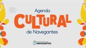 agenda cultural Navegantes,eventos em Navegantes janeiro,cultura em Navegantes,programação cultural SC
