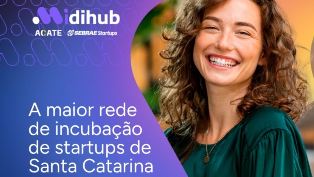 Rede MIDIHUB,startups em Santa Catarina,incubadoras de startups,programa de incubação,startups de base tecnológica,ACATE,Sebrae SC,MIDITEC,Startup SC,inovação em Santa Catarina,empreendedorismo tecnológico,incubação de empresas,ecossistema de inovação SC,startups catarinenses,aceleração de startups