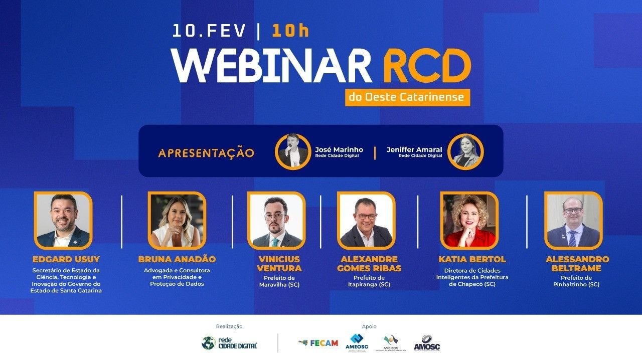 cidades digitais do Oeste Catarinense,WebinarRCD,Rede Cidade Digital,inovação nos municípios,transformação digital na gestão pública,tecnologia no setor público,Maravilha SC,Itapiranga SC,Pinhalzinho SC,Chapecó SC,cidades inteligentes Santa Catarina,LGPD na administração pública,modernização da gestão municipal,evento nacional de cidades digitais,tecnologia para prefeituras