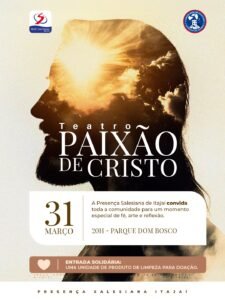 Teatro Paixão de Cristo Itajaí,evento religioso Itajaí 2026,comunidade salesiana SC,Parque Dom Bosco evento,cultura religiosa Santa Catarina,espetáculo Paixão de Cristo SC,evento gratuito Itajaí março,ação social doação Itajaí,educação salesiana Santa Catarina,Dom Bosco Itajaí projeto social,teatro religioso Balneário Camboriú,integração comunitária SC,desenvolvimento social Itajaí,eventos culturais SC março,programação religiosa Santa Catarina