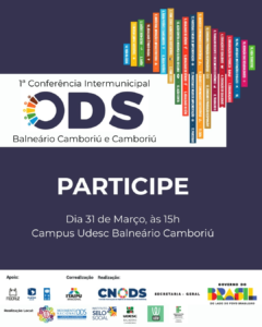 Balneário Camboriú desenvolvimento sustentável,Camboriú sustentabilidade,conferência ODS Santa Catarina,Agenda 2030 Brasil,Objetivos de Desenvolvimento Sustentável,conferência intermunicipal SC,políticas públicas sustentáveis,sustentabilidade ambiental Santa Catarina,inclusão social ODS,Movimento Nacional ODS Santa Catarina,evento sustentabilidade Balneário Camboriú,desenvolvimento regional SC,planejamento sustentável cidades,conferência nacional ODS Brasília,participação social políticas públicas,cooperação intermunicipal SC,sustentabilidade Brasil