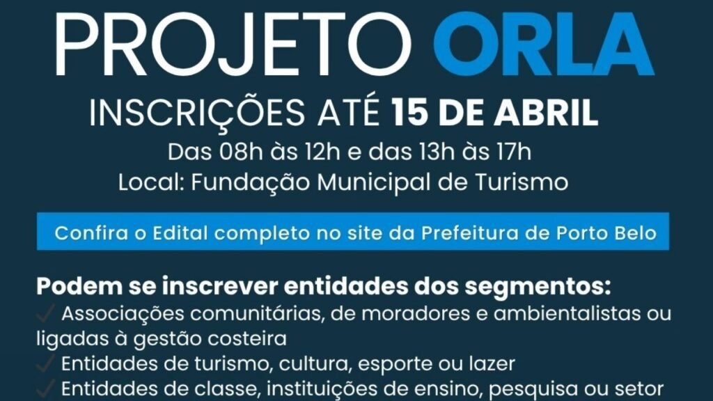 Projeto Orla Porto Belo,fórum municipal Porto Belo SC,gestão da orla marítima Santa Catarina,Fundação de Turismo Porto Belo,Comitê Gestor Projeto Orla CGMPO,participação social litoral SC,edital Porto Belo 2026,gestão costeira Brasil,turismo Porto Belo SC,entidades sociedade civil Porto Belo,sustentabilidade orla marítima,políticas ambientais litoral SC,fórum municipal meio ambiente,governo Porto Belo turismo,ordenamento costeiro Brasil