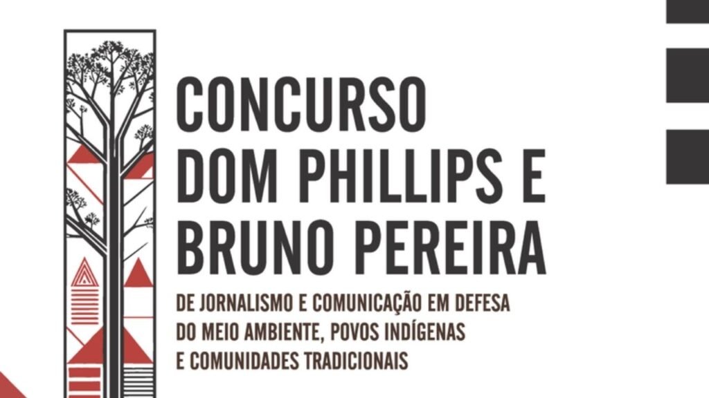 Concurso Dom Phillips e Bruno Pereira,concurso de jornalismo Brasil,inscrições concurso comunicação 2026,jornalismo ambiental Brasil,comunicação indígena edital,educação midiática concurso,concurso direitos indígenas Brasil,edital comunicação Brasil,concurso nacional jornalismo 2026,inscrição gratuita jornalismo,concurso audiovisual Brasil,fotojornalismo concurso Brasil,Secretaria de Comunicação Social,concurso meio ambiente Brasil,comunicação comunidades tradicionais