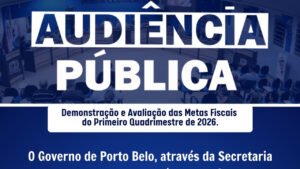 Porto Belo,audiência pública Porto Belo,metas fiscais Porto Belo,Prefeitura de Porto Belo,Secretaria da Fazenda Porto Belo,LRF Porto Belo,Lei de Responsabilidade Fiscal,gestão pública Porto Belo,transparência pública Santa Catarina,orçamento municipal Porto Belo,prestação de contas Porto Belo,finanças públicas Santa Catarina,Câmara de Porto Belo,audiência metas fiscais 2026,recursos públicos Porto Belo,administração financeira Porto Belo,quadrimestre 2026 Porto Belo