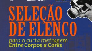 Instituto Araxá,Instituto Araxá de Inovação Social,Itapema,Santa Catarina,seleção de elenco,curta-metragem Entre Corpos e Cores,audiovisual em Itapema,cinema em Santa Catarina,atores em Itapema,teste de elenco SC,oportunidades para atores,projeto Arte por Toda Parte,produção audiovisual,cultura em Itapema,inscrições para atores,casting em Santa Catarina,cinema independente,oficinas culturais,juventude e cultura,produção cinematográfica regional