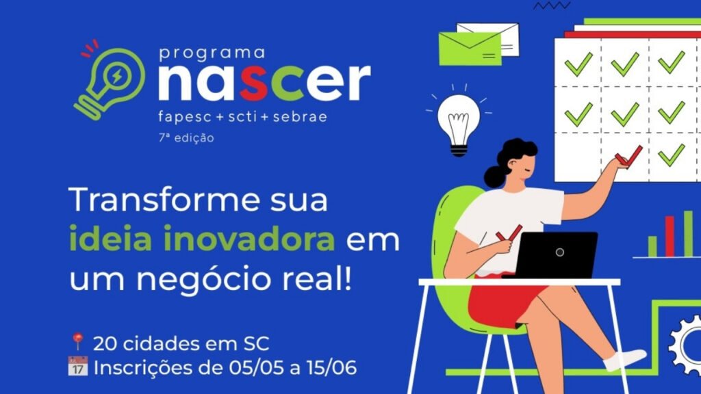 Programa Nascer,Programa Nascer Santa Catarina,pré-incubação de startups,inovação em Santa Catarina,edital Fapesc,Fapesc edital inovação,Sebrae SC inovação,Secretaria de Estado da Ciência Tecnologia e Inovação SC,startups SC,empreendedorismo inovador,ecossistema de inovação catarinense,subvenção econômica startups,Super Pitch Day,ideias inovadoras,desenvolvimento de MVP,pré-incubação de negócios,startups Brasil,inovação tecnológica,políticas de inovação SC