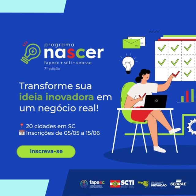 Programa Nascer abre inscrições para pré-incubação de ideias inovadoras em Santa Catarina