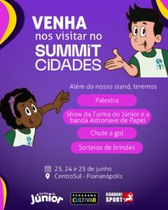 Summit Cidades 2026,Grupo Guarani Sport,Programa Cultivar,Turma do Júnior,esporte educacional,educação infantil,gestão pública Florianópolis,evento em Santa Catarina,inovação na educação,políticas públicas municipais,desenvolvimento infantil,cidades inteligentes,gestores públicos,esporte nas escolas,educação e movimento,CentroSul Florianópolis,soluções para municípios,desenvolvimento humano