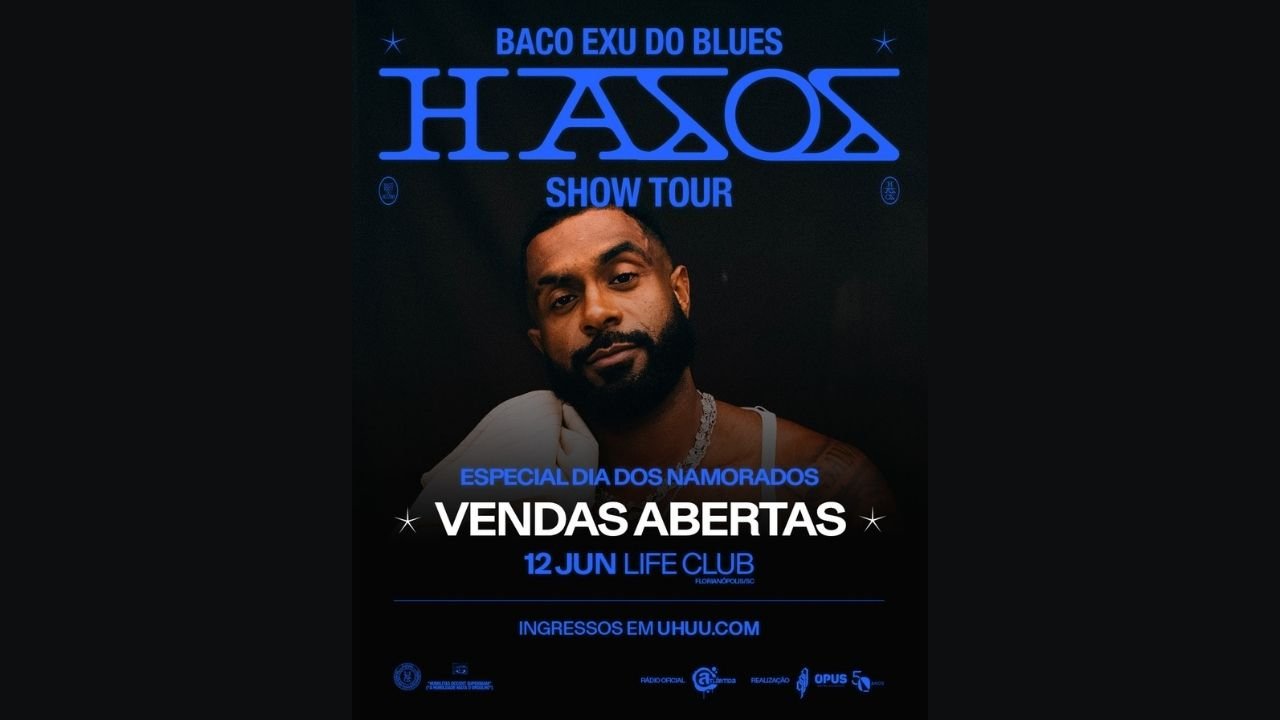 Baco Exu do Blues,show Baco Exu do Blues,HASOS,turnê HASOS,Dia dos Namorados Florianópolis,Life Club Florianópolis,show em Florianópolis,música brasileira,rap nacional,entretenimento em Santa Catarina,eventos em Florianópolis,Vanessa da Mata,álbum HASOS,cultura em Santa Catarina,agenda cultural Florianópolis,show 12 de junho,Opus Entretenimento,Baco Exu do Blues Florianópolis