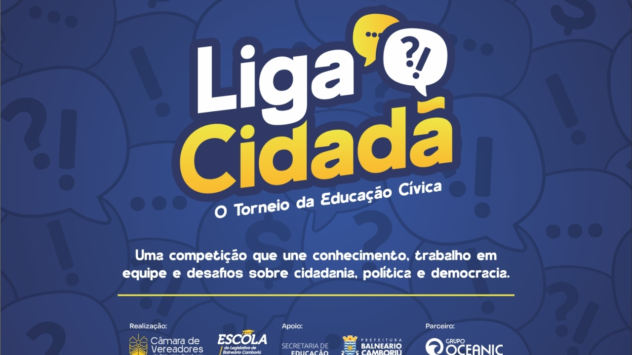 Liga Cidadã Balneário Camboriú,torneio de educação cívica,inscrições Liga Cidadã,Câmara de Balneário Camboriú,educação em Balneário Camboriú,escolas públicas e privadas BC,cidadania nas escolas,cultura democrática,formação cidadã,educação política,Constituição Federal,Poder Legislativo,torneio estudantil,estudantes de Balneário Camboriú,Escola do Legislativo Félix Eugênio Reichert,projetos educacionais,ensino fundamental,ensino médio,eventos escolares Santa Catarina,iniciativa educacional