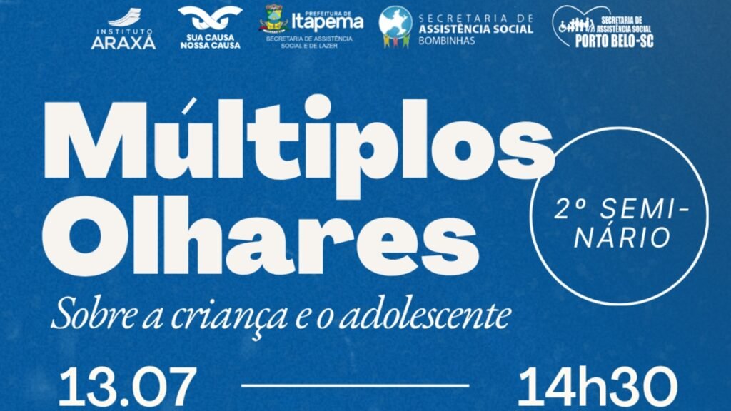 Instituto Araxá,Instituto Araxá Itapema,seminário em Itapema,criança e adolescente,direitos da criança e do adolescente,políticas públicas,assistência social,proteção integral,rede de proteção,CMDCA,Fundo da Infância e Adolescência,FIA,gestão pública,controle social,Porto Belo,Bombinhas,evento em Itapema,seminário sobre infância,desenvolvimento infantil