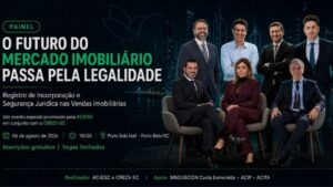 futuro do mercado imobiliário,evento imobiliário Porto Belo,ACIESC CRECI-SC,mercado imobiliário Santa Catarina,segurança jurídica imobiliária,planejamento urbano Porto Belo,corretores de imóveis SC,Costa Esmeralda mercado imobiliário,evento gratuito Porto Belo,regularização de empreendimentos,fiscalização do setor imobiliário,palestras mercado imobiliário,Porto Belo Hall evento,inscrições Sympla imobiliário,painel mercado imobiliário catarinense,legalidade no mercado imobiliário,networking setor imobiliário