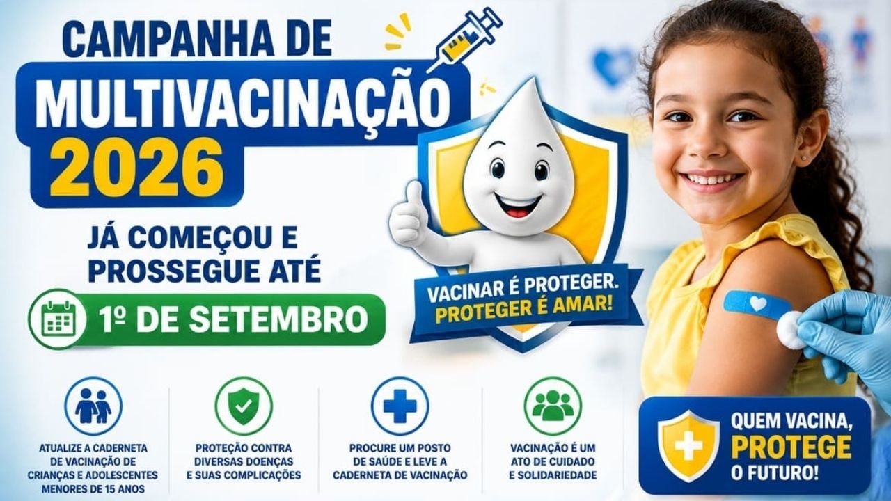 Campanha de Multivacinação 2026,vacinação infantil,vacinação de adolescentes,Ministério da Saúde,Calendário Nacional de Vacinação,Dia D vacinação,vacinas disponíveis 2026,vacinação Brasil,cobertura vacinal,Pneumo 20,vacina pneumocócica 20-valente,vacina contra dengue,vacina contra sarampo,vacinação contra poliomielite,vacinação seletiva,atualização da caderneta,imunização infantil,saúde pública,campanha nacional de vacinação