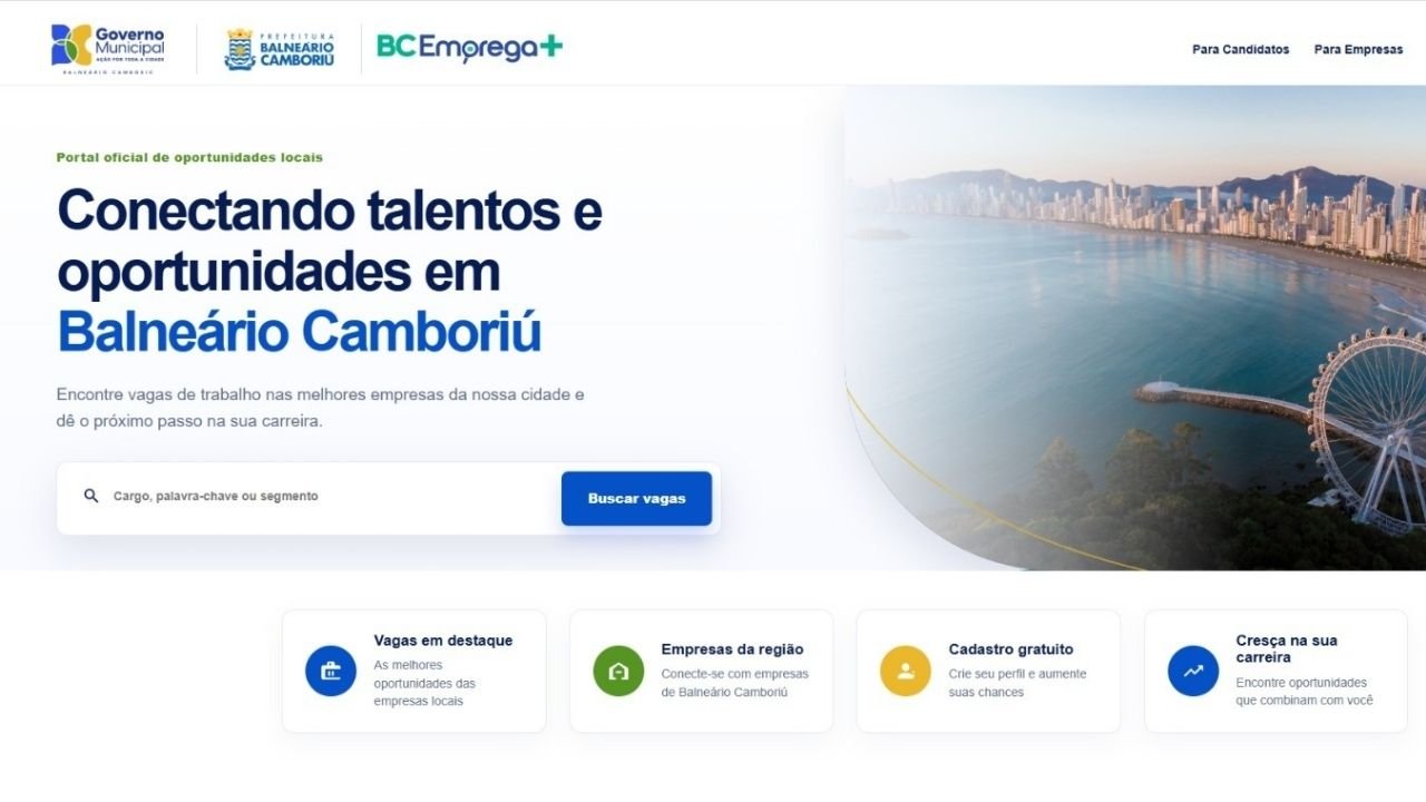 BC Emprega+,plataforma BC Emprega+,empregos em Balneário Camboriú,vagas de emprego em Balneário Camboriú,plataforma de empregos,Prefeitura de Balneário Camboriú,geração de empregos,mercado de trabalho em Balneário Camboriú,oportunidades de emprego,cadastro de currículo,vagas de emprego,recrutamento de empresas,empregabilidade em Balneário Camboriú,tecnologia para empregos,BC Digital empregos,sistema municipal de empregos,conexão entre trabalhadores e empresas,políticas públicas de empregabilidade,oportunidades de trabalho em Santa Catarina,plataforma de emprego municipal