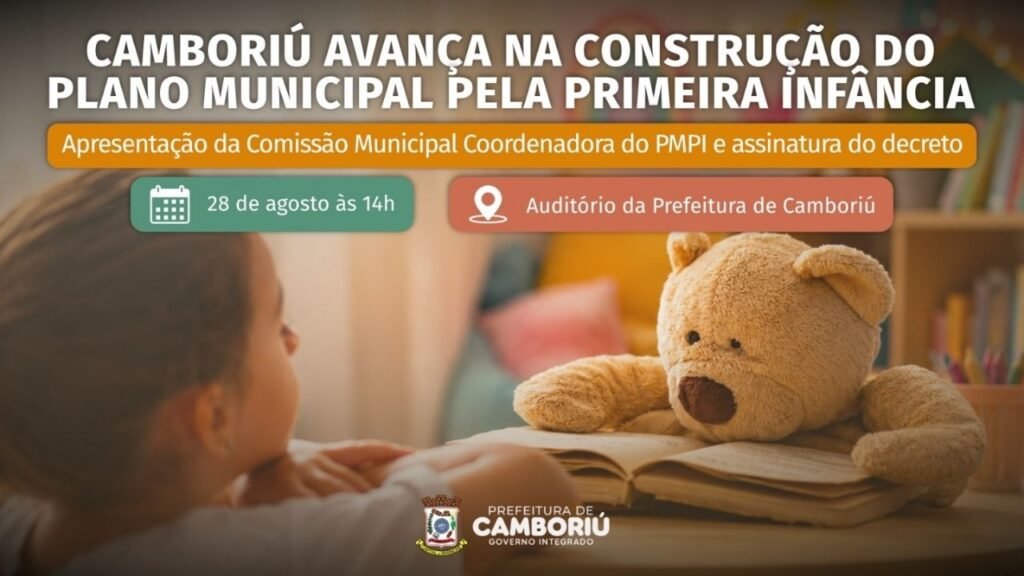 Plano Municipal pela Primeira Infância Camboriú,PMPI Camboriú,primeira infância em Camboriú,Plano Municipal pela Primeira Infância,Prefeitura de Camboriú,políticas públicas para crianças,políticas para primeira infância,educação em Camboriú,desenvolvimento infantil Camboriú,Comissão Municipal PMPI,decreto PMPI Camboriú,construção do PMPI,plano para primeira infância,crianças em Camboriú,políticas municipais para infância,Prefeitura Camboriú primeira infância,evento primeira infância Camboriú,Secretaria Municipal de Educação Camboriú,ações para primeira infância,planejamento municipal primeira infância,desenvolvimento das crianças,gestão pública Camboriú,políticas educacionais Camboriú,PMPI 2026
