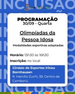 Olimpíadas da Pessoa Idosa,Camboriú,Olimpíadas da Pessoa Idosa em Camboriú,pessoa idosa em Camboriú,atividades para idosos,esporte para terceira idade,integração da pessoa idosa,Secretaria de Desenvolvimento e Assistência Social,Ginásio Irineu Bornhausen,Grande Baile da Pessoa Idosa,Rei e Rainha da Pessoa Idosa,qualidade de vida dos idosos,socialização na terceira idade,eventos para idosos,assistência social em Camboriú,atividades recreativas para idosos,dança para idosos,Instituto Federal Catarinense,IFC Camboriú