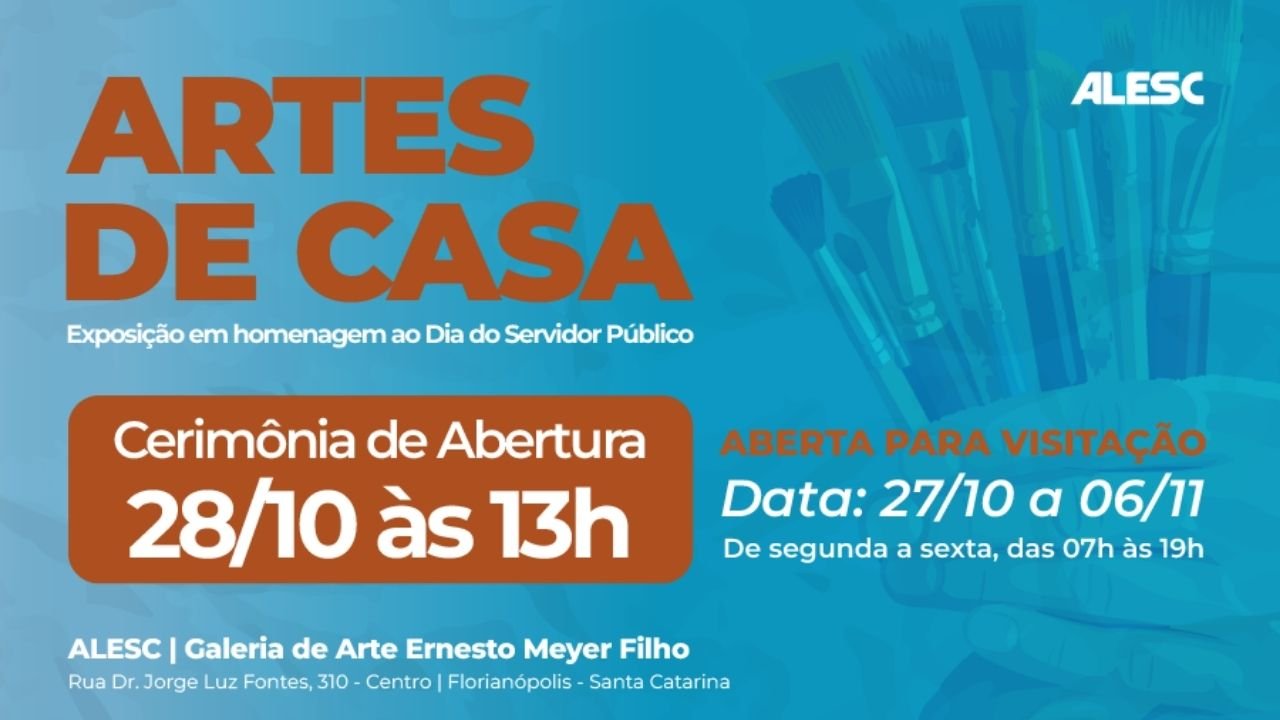 exposição Arte de Casa,exposição na Alesc,Assembleia Legislativa de Santa Catarina,exposição de arte em Florianópolis,Arte de Casa Alesc,obras de servidores públicos,artistas da Alesc,exposição gratuita em Florianópolis,Galeria Ernesto Meyer Filho,programação cultural em Santa Catarina,exposição de pintura,exposição de fotografia,artesanato,desenho e gravura,Dia do Servidor Público,cultura em Florianópolis,exposições em Santa Catarina,Gerência Cultural da Alesc,mostra de arte gratuita,eventos culturais em Florianópolis